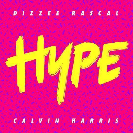 Coverafbeelding Dizzee Rascal, Calvin Harris - Hype