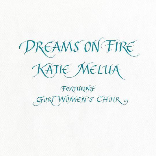 Coverafbeelding Katie Melua - Dreams on fire