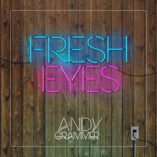 Coverafbeelding Andy Grammer - Fresh eyes