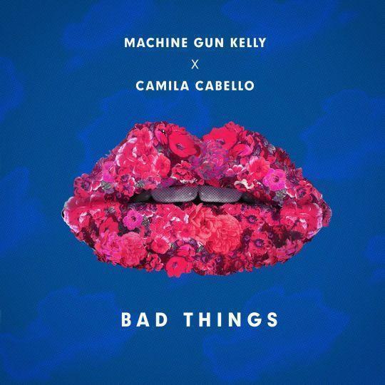 Coverafbeelding Machine Gun Kelly feat. Camila Cabello - Bad things