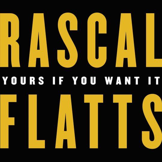 Coverafbeelding Rascal Flatts - Yours if you want it