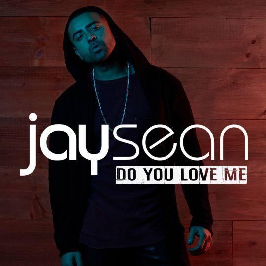 Coverafbeelding Jay Sean - Do you love me