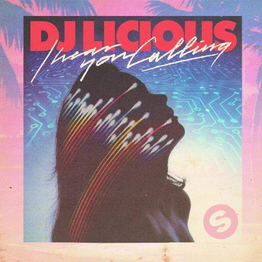 Coverafbeelding DJ Licious - I hear you calling