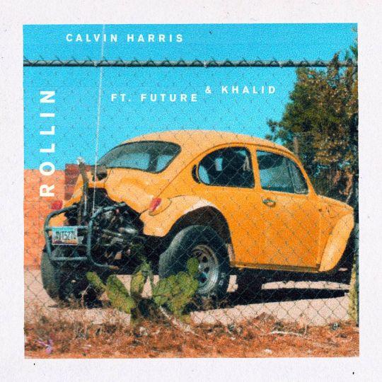 Coverafbeelding Calvin Harris feat. Future & Khalid - Rollin