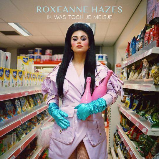 Coverafbeelding Roxeanne Hazes - Ik was toch je meisje