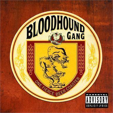 Coverafbeelding Bloodhound Gang - Why's Everybody Always Pickin' On Me?