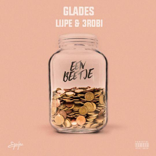 Coverafbeelding Glades feat. Lijpe & 3robi - Een beetje