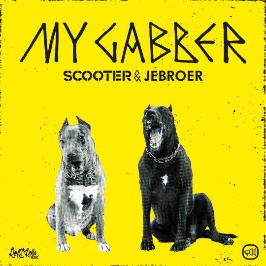 Coverafbeelding Scooter & Jebroer - My gabber