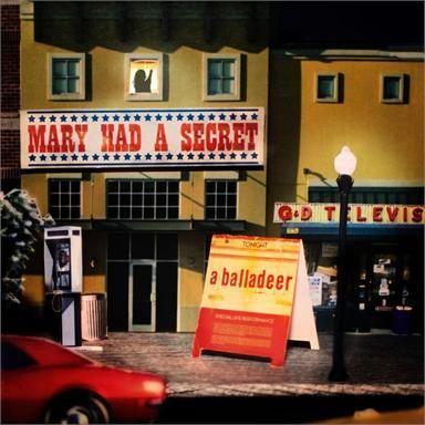 Coverafbeelding A Balladeer - Mary had a secret