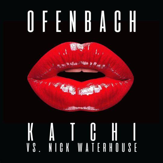 Coverafbeelding Ofenbach & Nick Waterhouse - Katchi