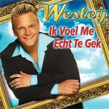 Wesley ((2008)) - Ik voel me echt te gek