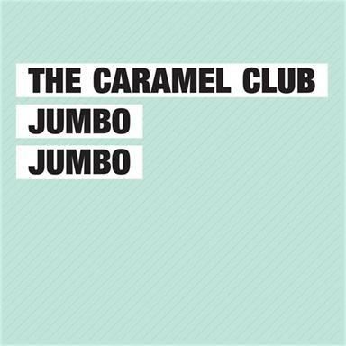 Coverafbeelding The Caramel Club - jumbo jumbo