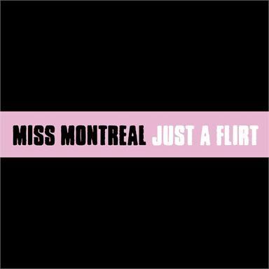 Coverafbeelding Just A Flirt - Miss Montreal