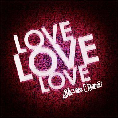 Coverafbeelding Love Love Love - James Blunt