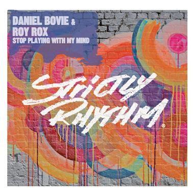Daniel Bovie & Roy Rox - stop playing with my mind
